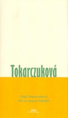 Hra na spoustu bubínků - Olga Tokarczuková