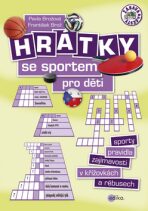 Hrátky se sportem pro děti - František Brož, ...