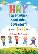 Hry pro rozvíjení sociálních dovedností - Deborah M. Plummer