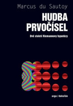 Hudba prvočísel - Dvě století Riemannovy hypotézy - Marcus du Sautoy