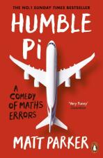 Humble Pi : A Comedy of Maths Errors (Defekt) - Matthew Parker