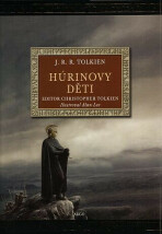 Húrinovy děti (1.vyd.) - J. R. R. Tolkien,Alan Lee