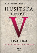 Husitská epopej V - Vlastimil Vondruška