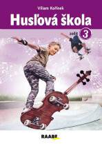 Husľová škola - zošit 3. - Viliam Kořínek