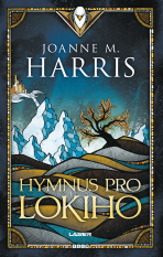 Hymnus pro Lokiho - Joanne M. Harris