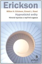 Hypnotické světy - Milton H. Erickson, ...
