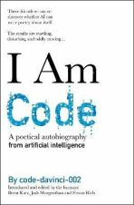I Am Code: An Artificial Intelligence Speaks - Simon Rich, Brent Katz, ...