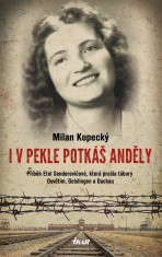 I v pekle potkáš anděly - Milan Kopecký