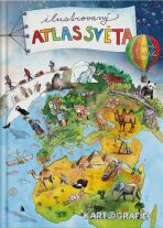 Ilustrovaný atlas světa pro malé cestovatele - 