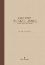 Indická filosofie - Egon Bondy, Petr Kužel, ...