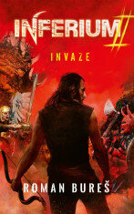 Inferium 2: Invaze - Roman Bureš