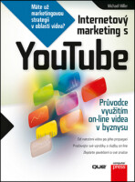 Internetový marketing s YouTube - Michael Miller