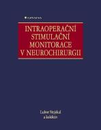 Intraoperační stimulační monitorace v neurochirurgii - Lubor Stejskal