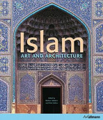 Islam (Art and Architecture) - Peter Delius,Markus Hattstein