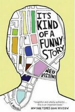 It´s Kind of a Funny Story - Ned Vizzini