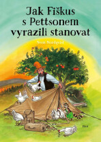 Jak Fiškus s Pettsonem vyrazili stanovat - Sven Nordqvist