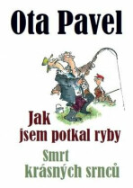 Jak jsem potkal ryby, Smrt krásných srnců - Ota Pavel