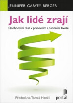 Jak lidé zrají - Jennifer Garvey Berger,Berger