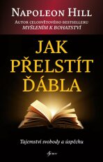 Jak přelstít ďábla - Napoleon Hill