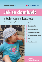 Jak se domluvit s kojencem a batoletem - Terezie Vasilovčík-Šustová
