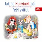 Jak se Hurvínek učil řeči zvířat - Helena Štáchová, ...