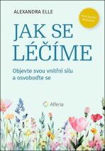 Jak se léčíme - Alexandra Elle