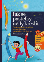 Jak se pastelky učily kreslit - Jiřina Bednářová