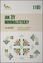 Jak žít minimalisticky - 