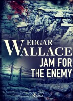 Jam for the Enemy - Edgar Wallace