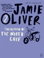Jamie Oliver: The Return of the Naked Chef - 