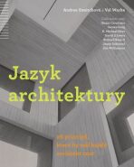 Jazyk architektury - 26 principů, které by měl každý architekt znát - Simitchová Andrea,Warke Val