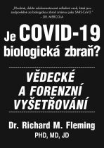 Je COVID-19 Biologická zbraň? - Vědecké a forenzní vyšetřování - 