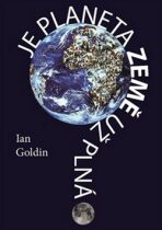 Je planeta Země už plná? (Is the Planet Full?) - Ian Goldin