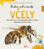 Jeden rok v živote včely - Ako včely žijú, čo všetko robia a prečo je matka kráľovnou všetkých včiel - David Gerstmeier, ...