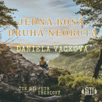 Jedna bosá, druhá neobutá - Daniela Vacková