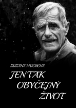 Jen tak obyčejný život - Zuzana Muchová