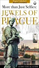 Jewels of Prague - More than just Selfies (+ Audio) - Lubor Matěj