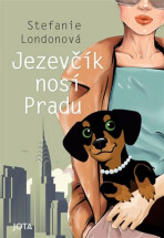 Jezevčík nosí Pradu - Stefanie Londonová