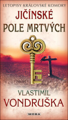 Jičínské pole mrtvých - Vlastimil Vondruška