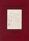 Jistebnický kancionál. 1. svazek - Graduale - Jaroslav Kolář, ...