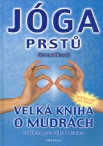 Jóga prstů - Velká kniha o mudrách - Gertrud Hirschi