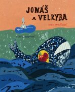 Jonáš a velryba - Ivana Pecháčková