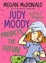 Judy Moody Predicts the Future - Megan McDonaldová