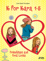 K for Kara 1-5. Friendships and First Loves - Line Kyed Knudsen