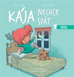 Kája nechce spát - Rosa Jové,Raúl Grabau