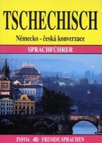 Tschechisch / Německo - česká konverzace - Dagmar Březinová, ...