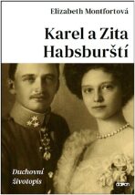 Karel a Zita Habsburští - Montfortová Elizabeth