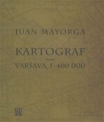 Kartograf - Varšava, 1: 400 000 - Juan Mayorga