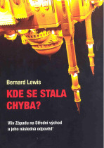 Kde se stala chyba ? - Bernard Lewis