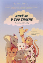 Když se v zoo zhasne - Jiří Hošek, Janek Kroupa, ...